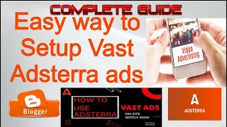 Easy way to Setup Vast Adsterra ads on your blogger website & make $400 daily