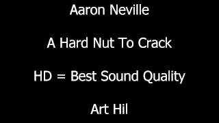Aaron Neville - A Hard Nut To Crack
