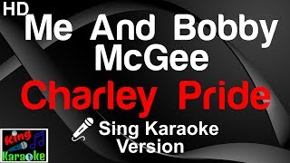 🎤 Charley Pride - Me And Bobby McGee (Karaoke Version)-King Of Karaoke