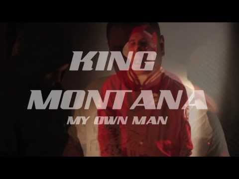 King Montana - my own man TynaProductions [Music Video Directed By:Mr Click] #Mrclick183Recordings