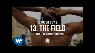 The Field feat. Bino &amp; Young Dolph | Track 13 - Nipsey Hussle - Slauson Boy 2 (Official Audio)