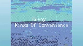 [노래] Kings Of Convenience - Envoy (Lyrics)