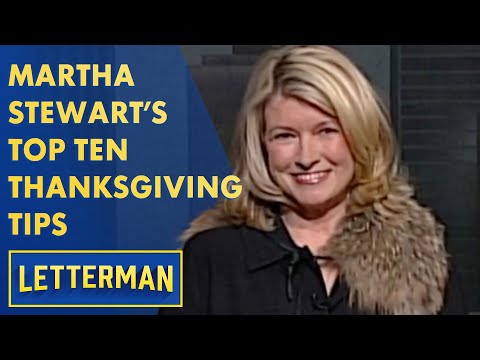 Martha Stewart's Top Ten Thanksgiving Tips | Letterman