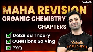 JEE 2023 | Complete Organic Chemistry Maha Revision | Mohit Ryan Sir | Vedantu