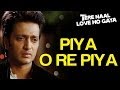 Piya O Re Piya (Sad) - Tere Naal Love Ho Gaya ...
