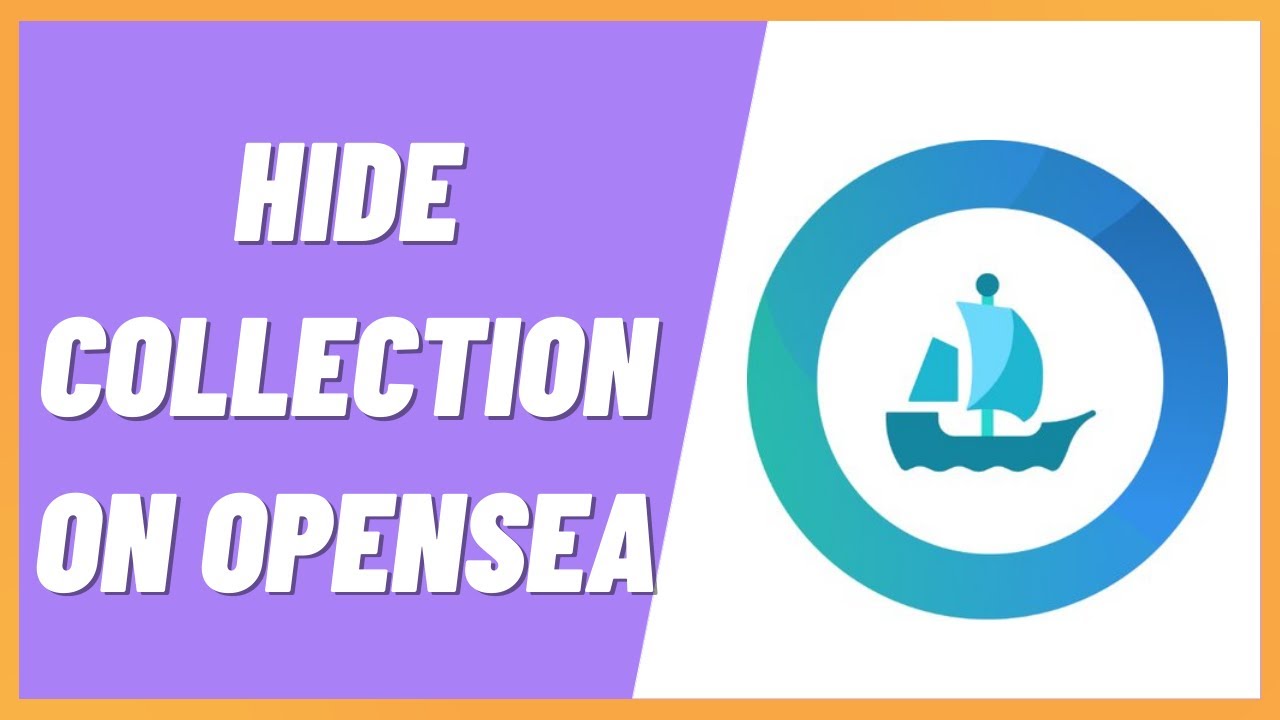How To Hide Collection On Opensea (Step By Step)