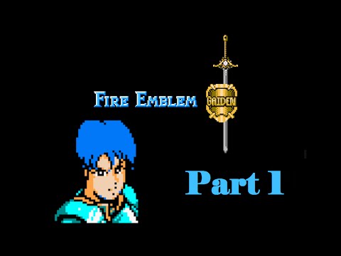 Let's Play Fire Emblem Gaiden - Part 1 - Meanwhile...