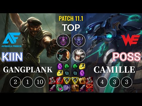 AF Kiin Gangplank vs WE Poss Camille Top - KR Patch 11.1