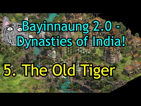 5. The Old Tiger | Bayinnaung 2.0 | AoE2: DE Campaign