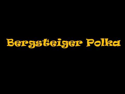 Bergsteiger Polka Herbert Ferstl Hörbeispiel | Musikverein Alendorf