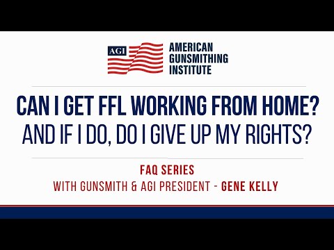 Can I Get a Federal Firearms License (FFL) Working From Home?