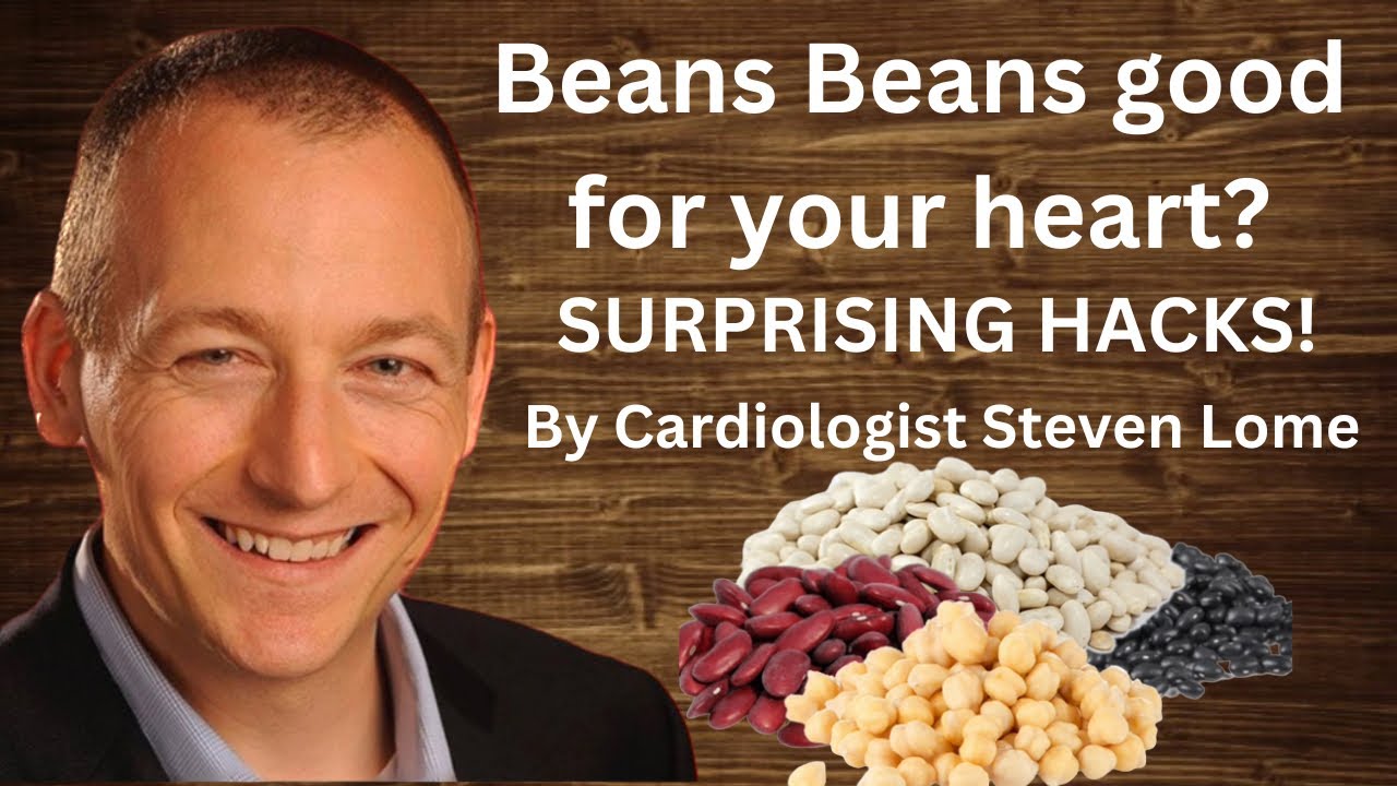 Are beans good for the heart? Cardiologist reveals shocking science!