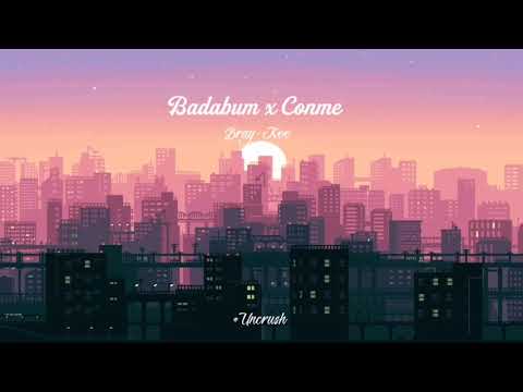 Badabum x Conme | Bray, Koo