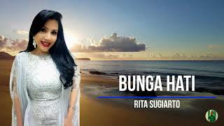 Download lagu BUNGA HATI - RITA SUGIARTO mp3 Download lagu BUNGA HATI - RITA SUGIARTO mp3