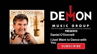 Daniel O&#39;Donnell - I Just Want to Dance with You