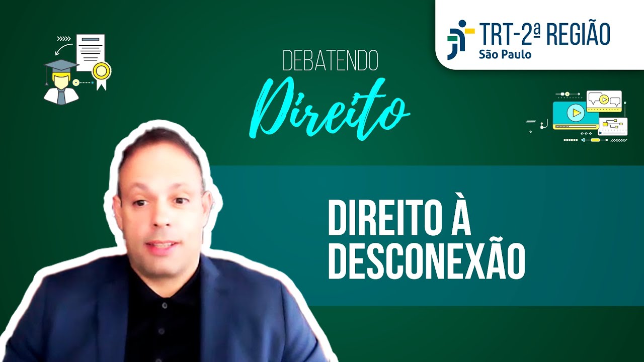 Direito à desconexão | Debatendo Direito