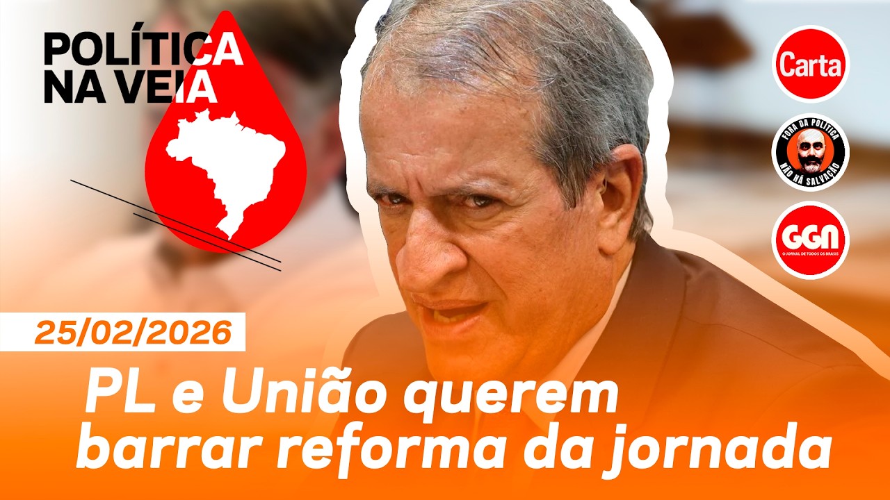 O complô dos bolsonaristas contra o fim da escala 6x1 | Política na Veia #37