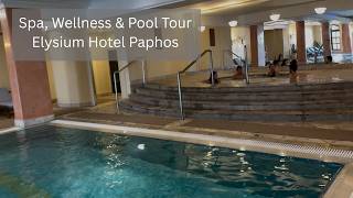 Spa, Wellness & Gym Tour at the Elysium Hotel Paphos | 5 Star Cyprus R