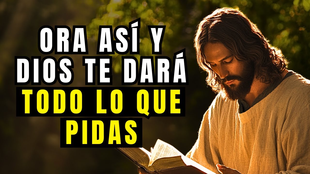 DIOS TE DICE HOY: ORA DE ESTA MANERA Y DIOS TE DARÁ TODO LO QUE PIDAS