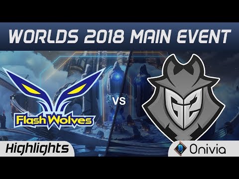 FW vs G2 Highlights Worlds 2018 Main Event Flash Wolves vs G2 Esports by Onivia