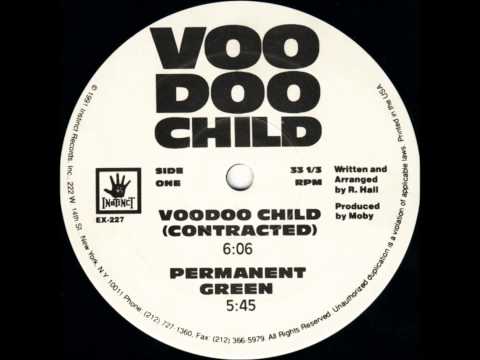 1991 - Voodoo Child   ‎-- Permanent Green - Instinct Records ‎-- EX-227 - {Go, Moby!!}
