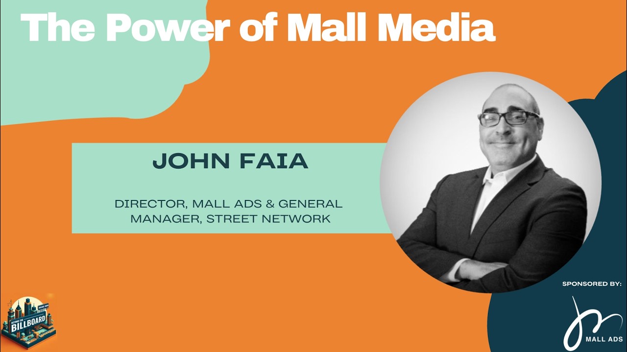 The Power of Mall Media with John Faia