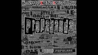 Bloody Mac - Propaganda feat. Delirio &amp; Delija Momak
