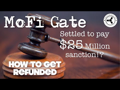 MoFi-Gate: Settled to pay $25 million sanction...if you take action!