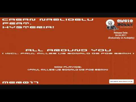 Cagan Nazlioglu feat. Hysteria! - All Around You (Paul Miller Vs Ronald de Foe Remix)