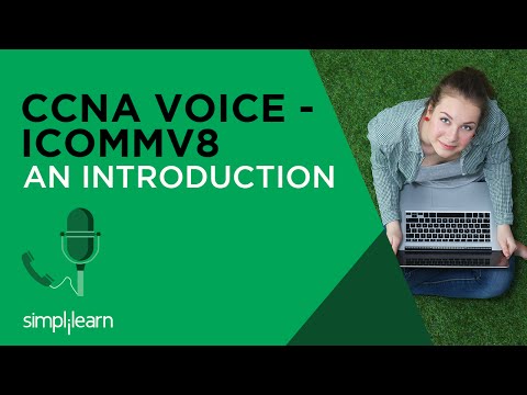 CCNA Voice-ICOMMV8-Introducing Cisco Voice & Unified Communications Certification | Simplilearn