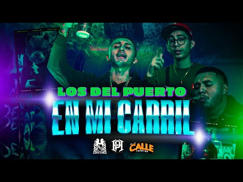 Los Del Puerto - En Mi Carril [Official Video]