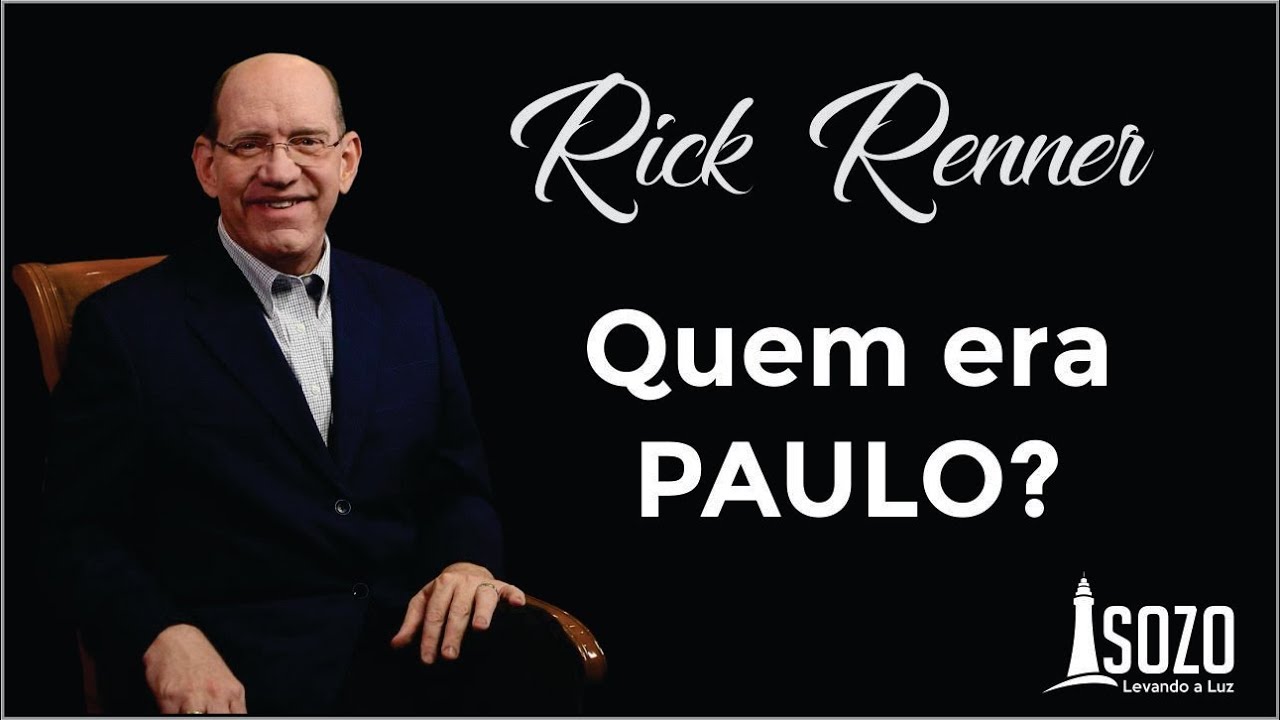 Rick Renner - Quem era Paulo?