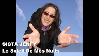 SISTA JENFY - Le Soleil De Mes Nuits