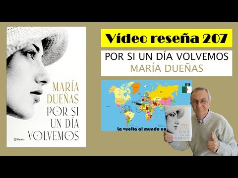 RESUMEN DEL LIBRO POR SI UN DÍA VOLVEMOS DE MARÍA DUEÑAS