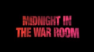 Midnight In The War Room | Official Trailer