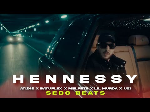 ATİ242 Feat BATUFLEX x MELFETE x LIL MURDA x UZİ "HENNESY" (PRODBYSEDOBEATS)