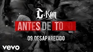 C-Kan - Desparecido (Audio)