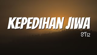 Download lagu Kepedihan Jiwa - ST12 ( Lirik Video ) mp3