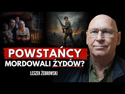Niewygodna prawda o Powstaniu Warszawskim. Leszek Żebrowski