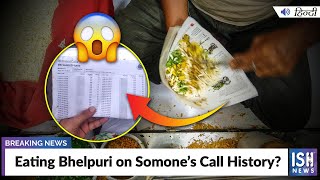 Eating Bhelpuri on Someone’s Call History?