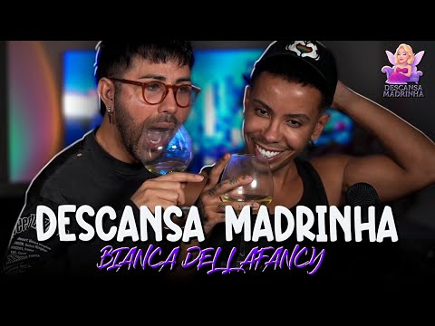 TUDO o que você possa IMAGINAR com BiancaDellafancy 🥂 | Descansa Madrinha