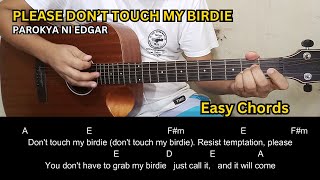 Please Don&#39;t Touch My Birdie - Parokya Ni Edgar | Guitar Tutorial | Guitar Chords