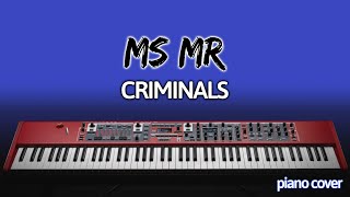 Piano Cover: Criminals [MS MR]