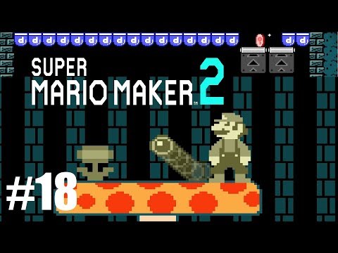 Superball Mario Trials! Super Mario Maker 2 - Gameplay Part 18 Online Course World Chaos!