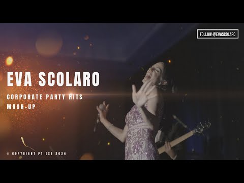 EVA SCOLARO - CORPORTAE PARTY HITS MASH UP 2024