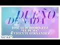 José Luis Rodríguez, Vicente Fernández - Dueño de Nada (Audio)