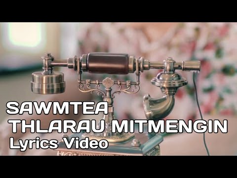Sawmtea - Thlarau Mitmengin Lyrics Video - Mizo hla thar