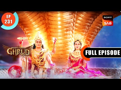 Prabhu Ka Aashirwad - Dharma Yoddha Garud - Full Episode - EP 231 - 7 Dec 2022