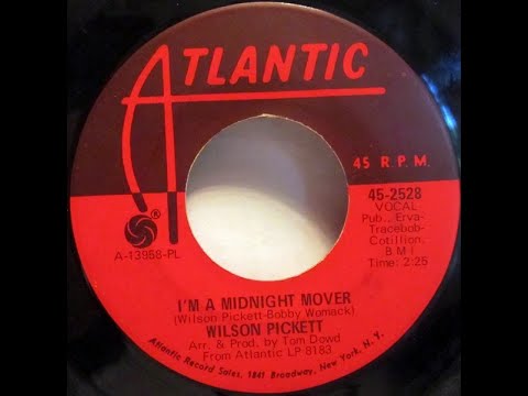 Wilson Pickett  - I'm A Midnight Mover 1968