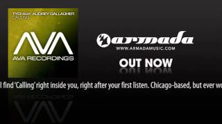 tyDi feat. Audrey Gallagher - Calling (Original Mix) [AVA030]